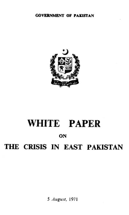 Government of Pakistan: White paper on East Pakistan Crisis